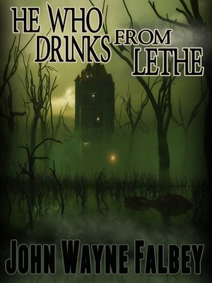 cover image of He Who Drinks From Lethe...